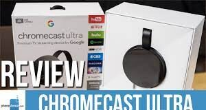 Chromecast Ultra Review