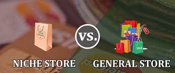 NICHE STORE VS GENERAL STORE Reviews