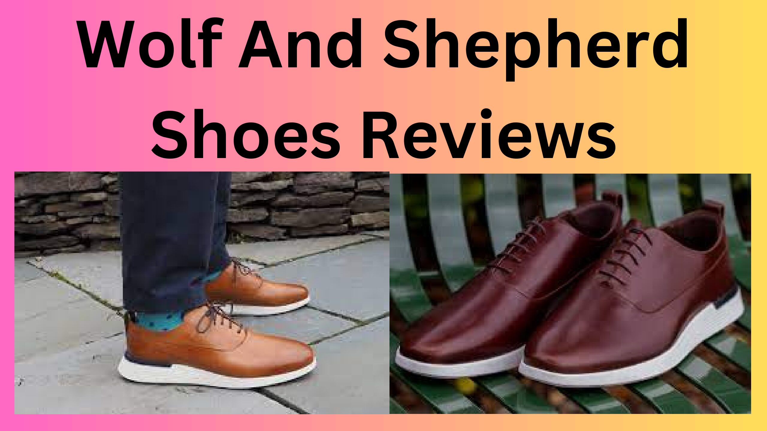 Wolf And Shepherd Shoes Reviews: Is It Legit Or Scam? Read!