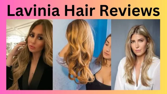 Lavinia Hair Reviews