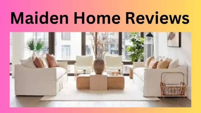 Maiden Home Reviews