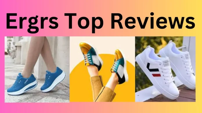 Ergrs Top Reviews