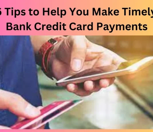 Top 6 Tips to Help You Make Timely Axis Bank Credit Card Payments