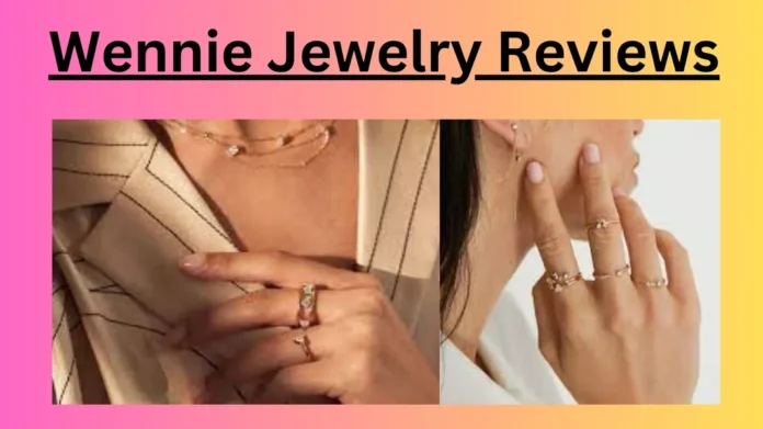 Wennie Jewelry Reviews