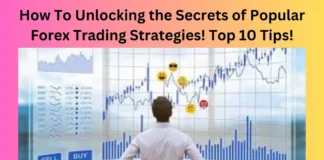 How To Unlocking the Secrets of Popular Forex Trading Strategies! Top 10 Tips!