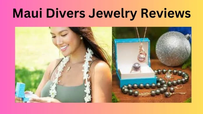 Maui Divers Jewelry Reviews