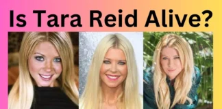 Is Tara Reid Alive?