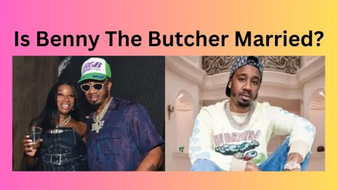 Is Benny The Butcher Married?