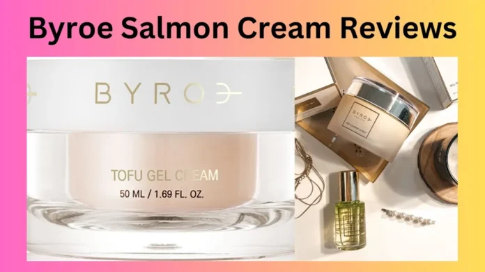 Byroe Salmon Cream Reviews