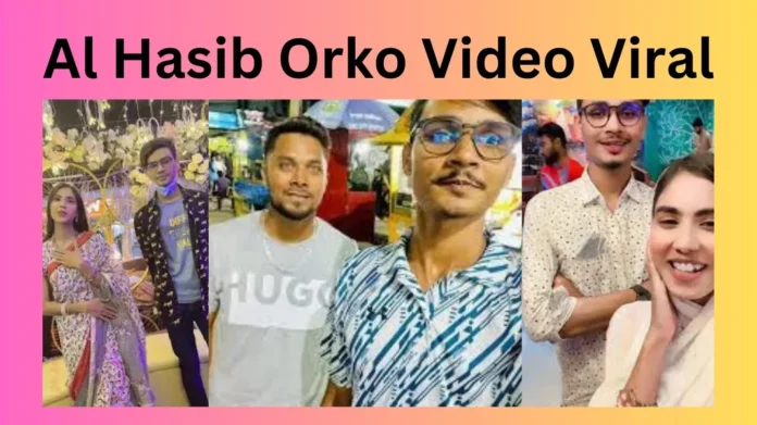 Al Hasib Orko Video Viral