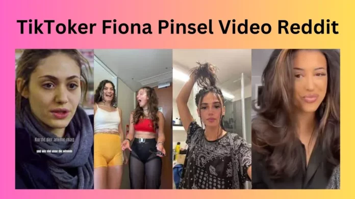 TikToker Fiona Pinsel Video Reddit