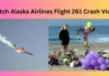 Watch Alaska Airlines Flight 261 Crash Video