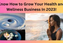Know How to Grow Your Health and Wellness Business In 2023!