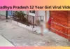 Madhya Pradesh 12 Year Girl Viral Video
