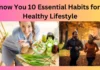 Know You 10 Essential Habits for a Healthy Lifestyle