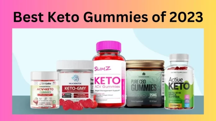 Best Keto Gummies of 2023