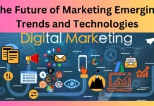The Future of Marketing Emerging Trends and Technologies