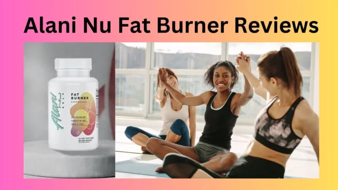 Alani Nu Fat Burner Reviews