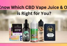 Know Which CBD Vape Juice & Oil is Right for You?