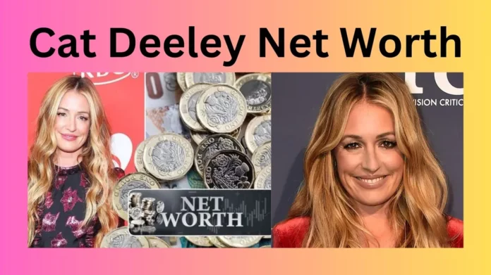 Cat Deeley Net Worth