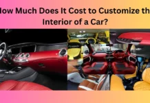 How Much Does It Cost to Customize the Interior of a Car?