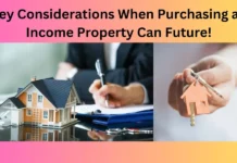 Key Considerations When Purchasing an Income Property Can Future!