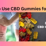 How to Use CBD Gummies for Pain?