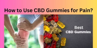 How to Use CBD Gummies for Pain?