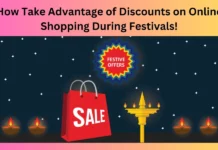 How Take Advantage of Discounts on Online Shopping During Festivals!