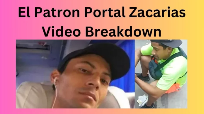 El Patron Portal Zacarias Video Breakdown