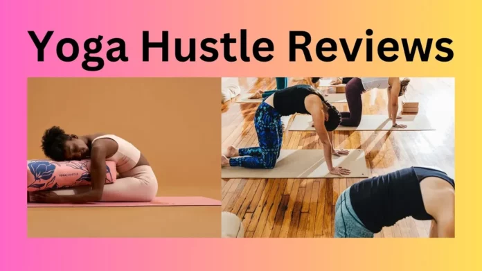 Yoga Hustle Reviews
