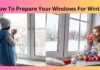 How To Prepare Your Windows For Winter