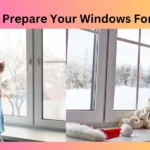 How To Prepare Your Windows For Winter