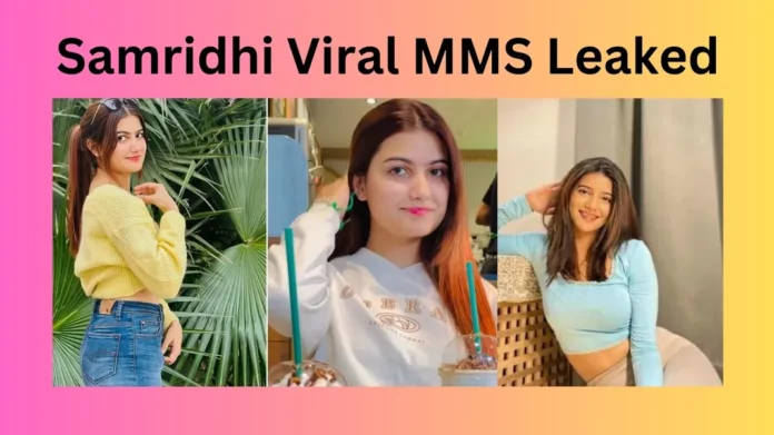 Samridhi Viral MMS Leaked