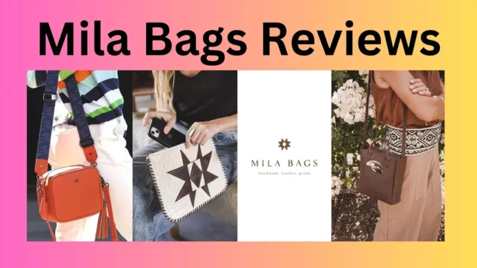 Mila Bags Reviews