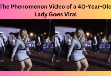 The Phenomenon Video of a 40-Year-Old Lady Goes Viral