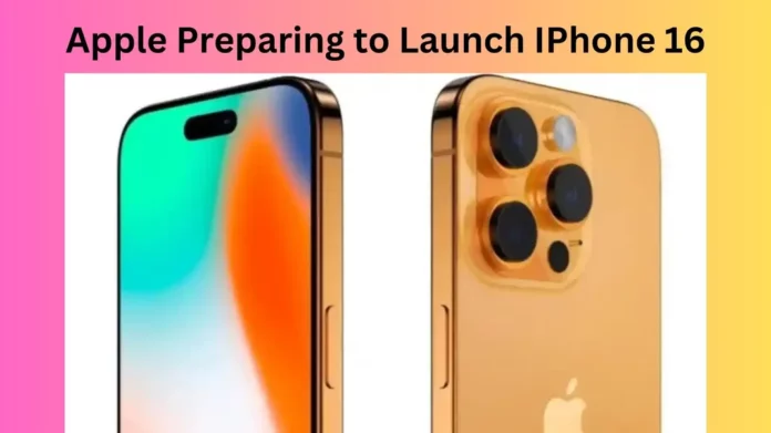 Apple Preparing to Launch IPhone 16