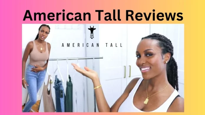 American Tall Reviews