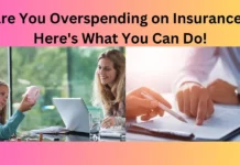 Are You Overspending on Insurance? Here's What You Can Do!