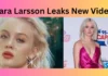Zara Larsson Leaks New Video