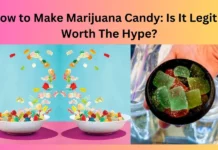How to Make Marijuana Candy: Is It Legit & Worth The Hype?