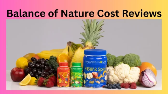 Balance of Nature Cost Reviews