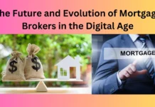 The Future and Evolution of Mortgage Brokers in the Digital Age