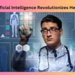 How Artificial Intelligence Revolutionizes Healthcare?
