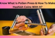 Know What Is Pollen Press & How To Make Hashish Coins With It?