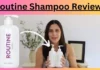 Routine Shampoo Reviews