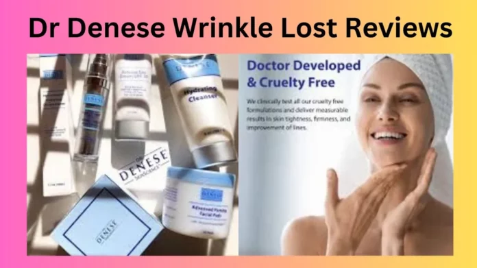 Dr Denese Wrinkle Lost Reviews