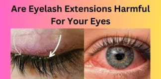 Are Eyelash Extensions Harmful For Your Eyes