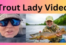 Trout Lady Video