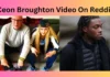 Ceon Broughton Video On Reddit